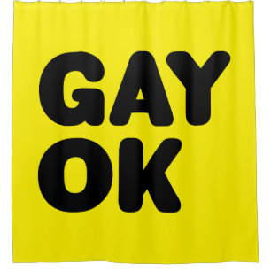 GAY OK / Proud To Be Gay / LGBT Supportive Design Shower Curtain