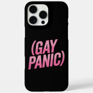 Gay Panic LGBTQ Protest Pride iPhone 16 Pro Max Case