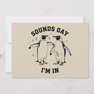 Gay Penguin Sounds Gay I'm In Vintage Queer Lgbtq  Invitation