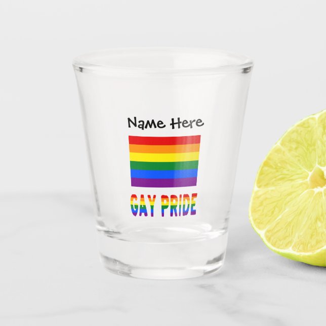 Gay Pride and Rainbow Flag with Your Name Shot Glass (Front)