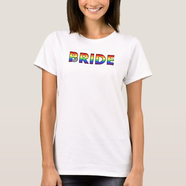 Gay Pride Bride T-Shirt (Front)