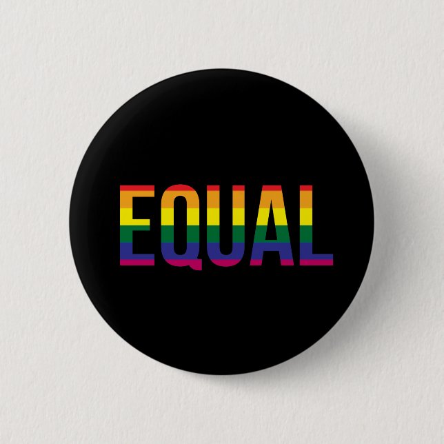 Gay Pride Equal 6 Cm Round Badge (Front)