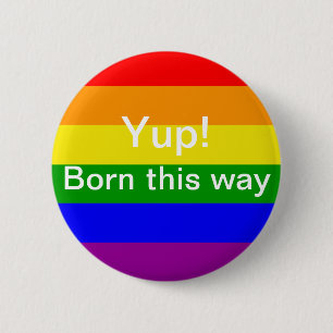 Gay pride flag born this way 6 cm round badge