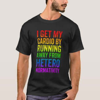 Gay Pride Funny Cardio Gym LGBT Awareness Rainbow  T-Shirt