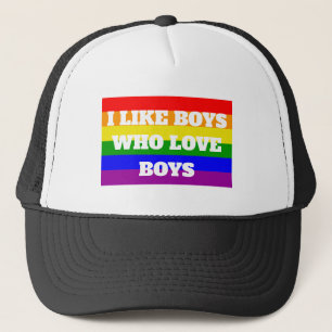 Gay Pride I like Boys who love boys Trucker Hat