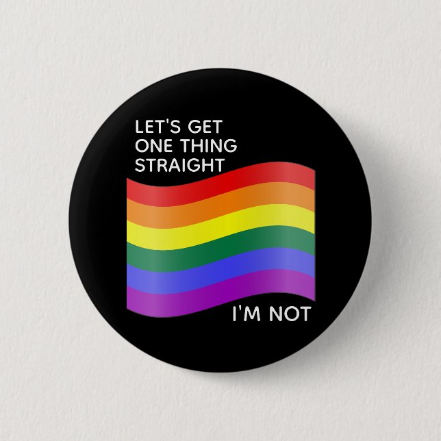 Gay Pride I'm Not Straight Quote 6 Cm Round Badge (Front)