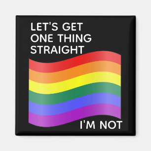 Gay Pride I'm Not Straight Rainbow Magnet