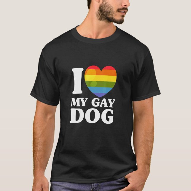 Gay Pride LGBT Rainbow Heart I Love My Gay Dog T-Shirt (Front)