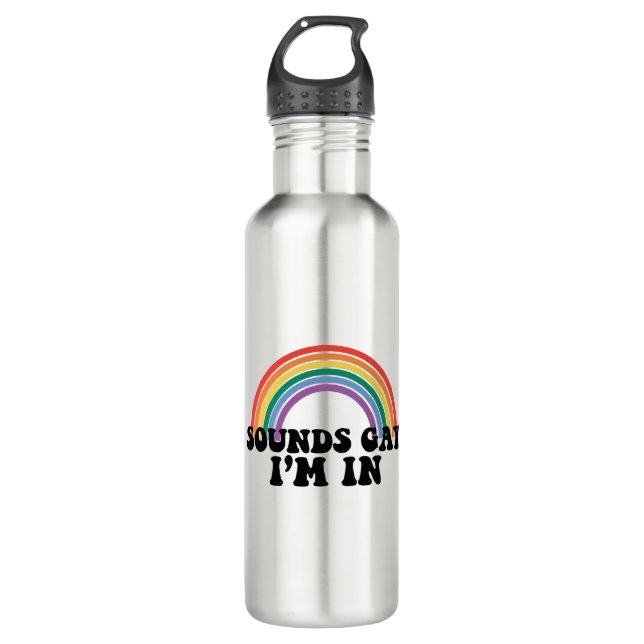 Gay Pride LGBT Rainbow Sounds Gay I'm In  710 Ml Water Bottle (Front)