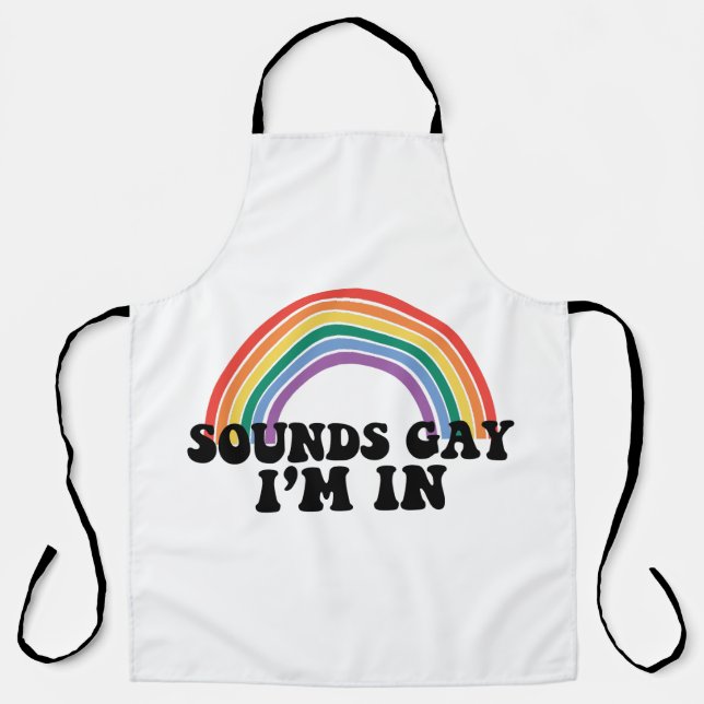 Gay Pride LGBT Rainbow Sounds Gay I'm In  Apron (Front)