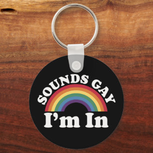 Gay Pride LGBT Rainbow Sounds Gay I'm In  Key Ring
