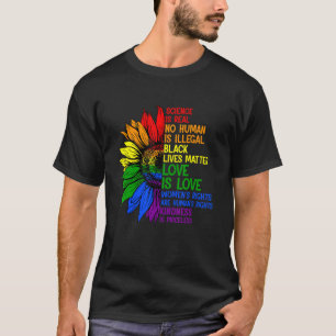 Gay Pride Lgbt Science Is Real Blm Love Is Love Su T-Shirt