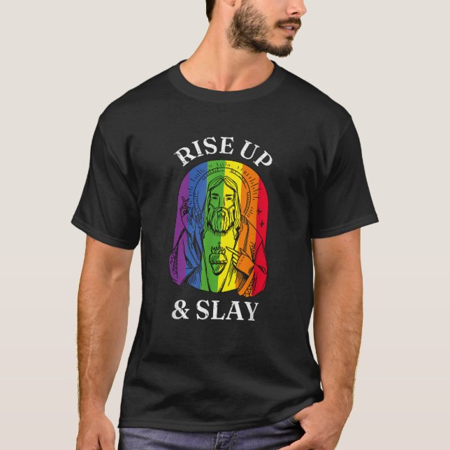 Gay Pride LGBTQ Rise Up and Slay T-Shirt (Front)