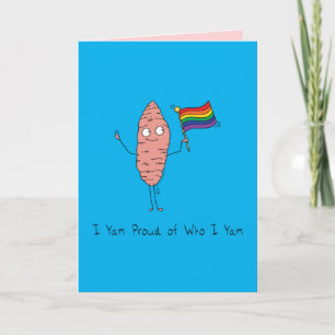 Gay Pride LGBTQ Yam I am Proud Card