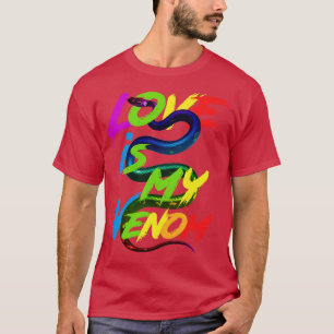 Gay Pride Love is my Venom T-Shirt