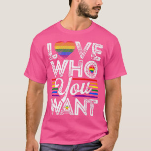Gay Pride Love Who You Want Men Women Lgbt Rainbow T-Shirt