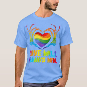 Gay Pride Love will always win LGBT Skeleton Rainb T-Shirt