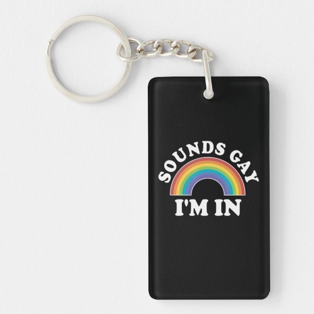 Gay Pride Men Women Lgbt Rainbow Sounds Gay Im In Key Ring (Front)
