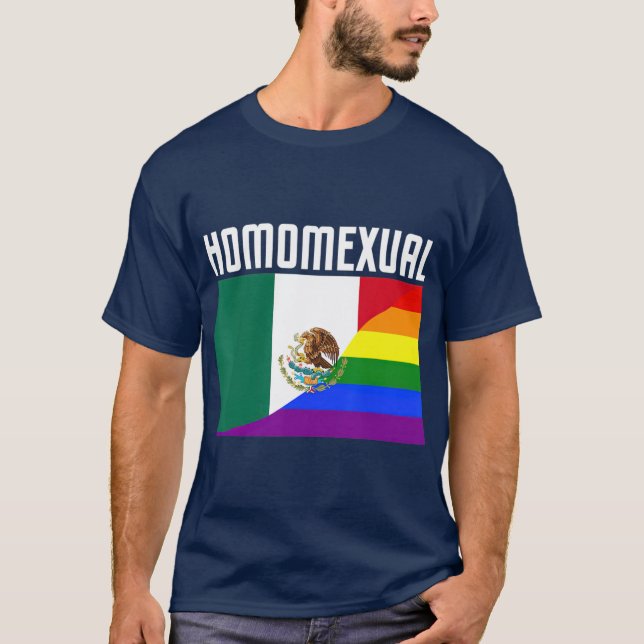 Gay Pride Mexican Rainbow Flag Proud Homosexual T-Shirt (Front)