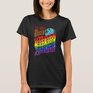 Gay Pride Month Lgbt The World Has Bigger Problems T-Shirt