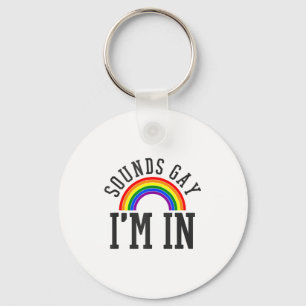 Gay Pride Month Sounds Gay Rainbow Funny Quote Gif Key Ring