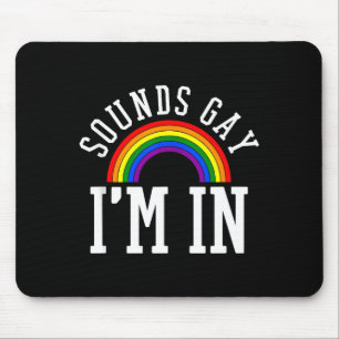Gay Pride Month Sounds Gay Rainbow Funny Quote Gif Mouse Mat