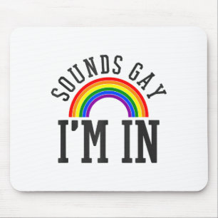 Gay Pride Month Sounds Gay Rainbow Funny Quote Gif Mouse Mat