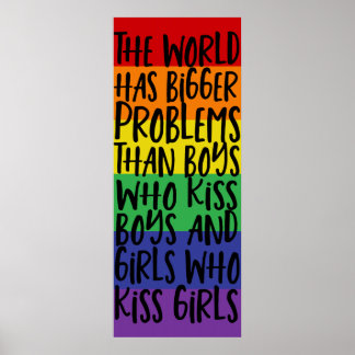 Gay Pride Rainbow World Has Bigger Problems Poster