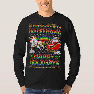 Gay Pride Santa Ho Ho Homo Happy Holigays Ugly Chr T-Shirt