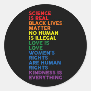 Gay Pride Science is Real Black Lives Matter Classic Round Sticker