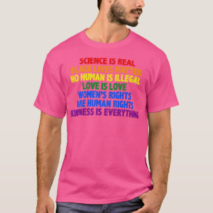 Gay Pride Science Is Real Black Lives Matter Love  T-Shirt
