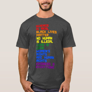 Gay Pride Science Is Real Black Lives Matter Love T-Shirt