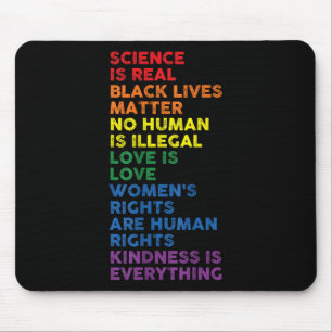 Gay Pride Science Is Real Black Lives Womens Right Mouse Mat