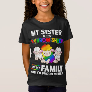 Gay Pride Sister Is Rainbow Sheep of Family LGBT P T-Shirt