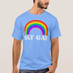 Gay Pride Vintage Rainbow Lgbt Month Say Gay  T-Shirt