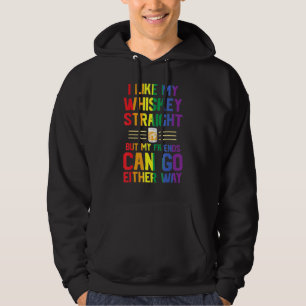 Gay Pride Whiskey Straight Friends Either Way Hoodie