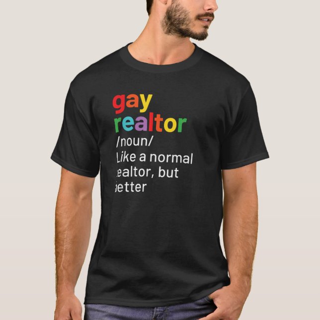 Gay Realtor Definition Funny Real Estate Agent  T-Shirt (Front)