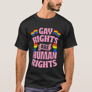 Gay Rights Are Human Rights Cute LGBTQ Gay Rights T-Shirt