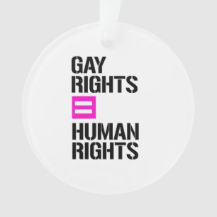 Gay Rights equal Human Rights Ornament