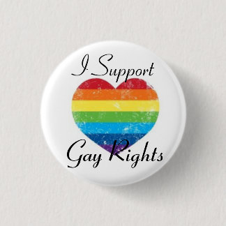 gay rights support 3 cm round badge
