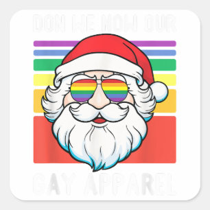 Gay Santa Don We Now Our Gay Apparel Funny LGBTQ C Square Sticker