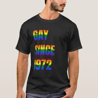 Gay Since 1972 It Is My Birthday LGBT Beautiful Gi T-Shirt