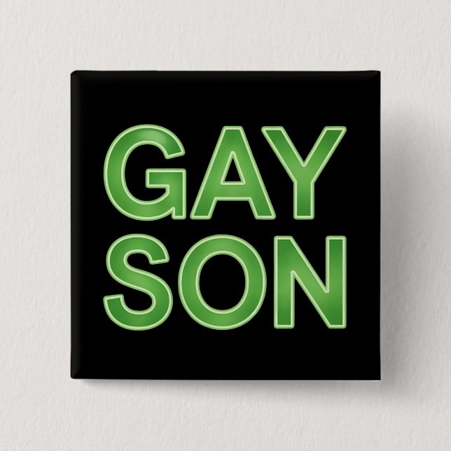 Gay Son Funny LGBTQ Pride 15 Cm Square Badge (Front)