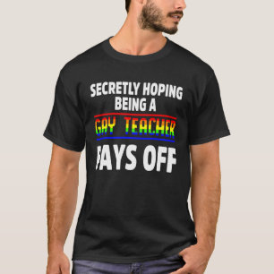Gay teacher LGBT Pride Month Ally Hoping LGBTQIA T-Shirt