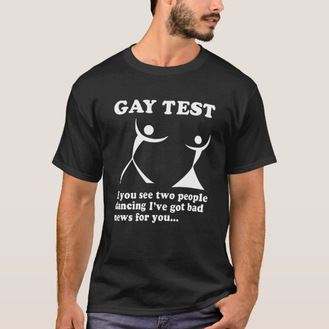 Gay Test If You See Two People Dancing T-Shirt (Front)
