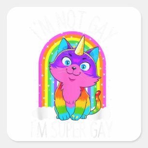 Gay Unicorn Cat LGBT Pride Flag I'm Not Gay I'm Su Square Sticker