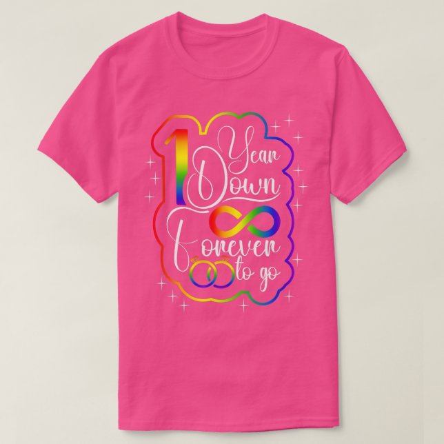 Gay Wedding Anniversary 1 Year Down Forever to Go  T-Shirt (Design Front)