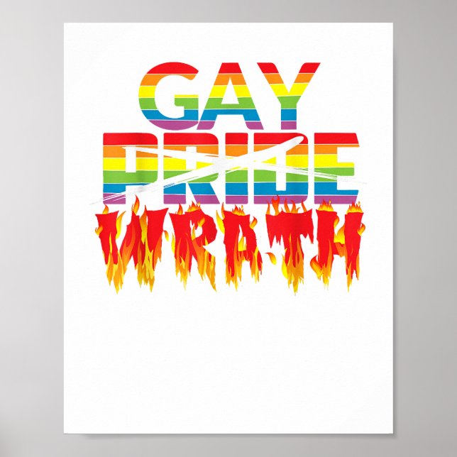 Gay Wrath Not Gay Pride - July Celebration T Shirt Poster (Front)