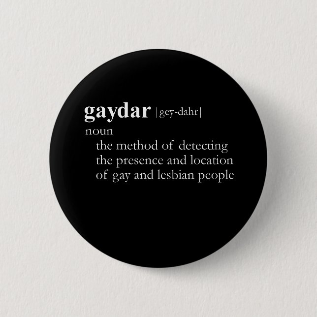GAYDAR (definition) 6 Cm Round Badge (Front)