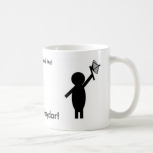 gaydar, gaydar, You Don't Fool Me!, I'v... Coffee Mug